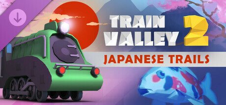 Train Valley 2 - Japanese Trails