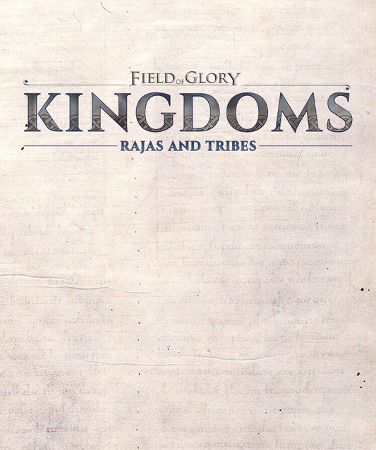 Field of Glory: Kingdoms - Rajas and Tribes