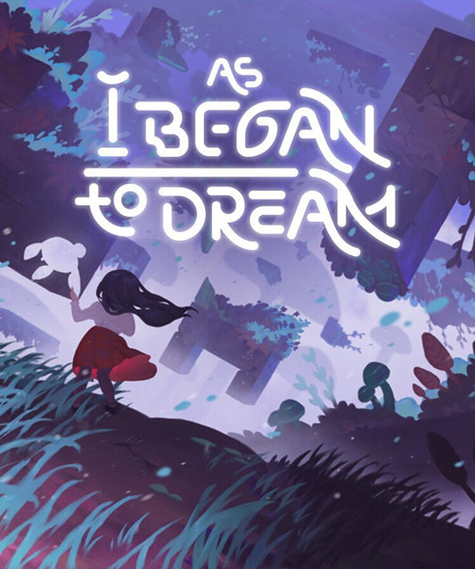 As I Began to Dream