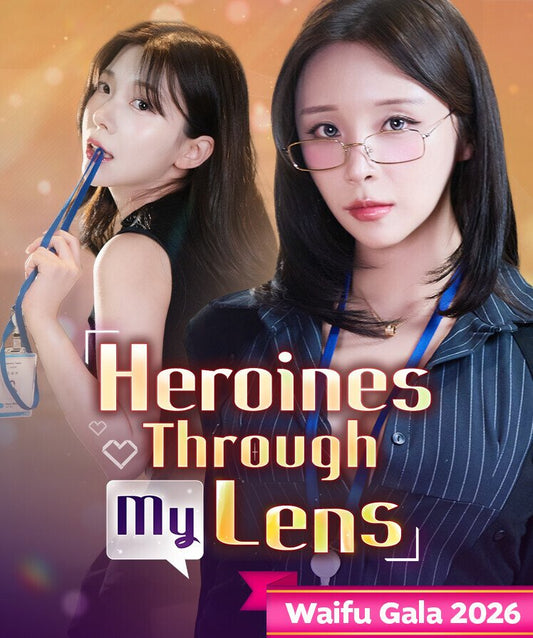 Heroines Through My Lens