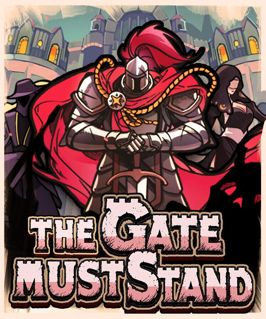 The Gate Must Stand