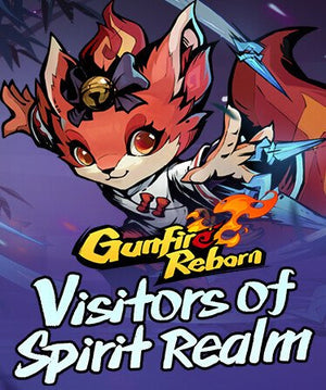 Gunfire Reborn - Visitors of Spirit Realm