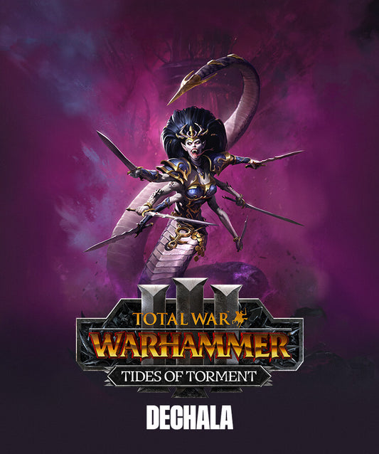 Total War: WARHAMMER III - Dechala- Tides of Torment