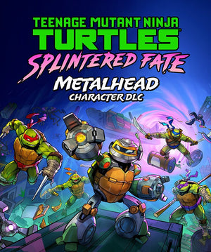 TMNT: Splintered Fate - Metalhead