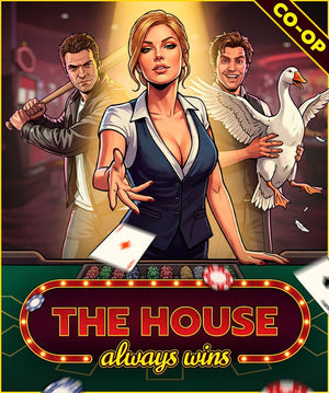 The House Always Wins