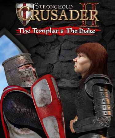 Stronghold Crusader 2: The Templar and The Duke