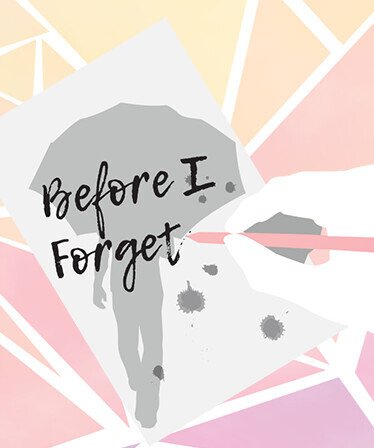 Before I Forget