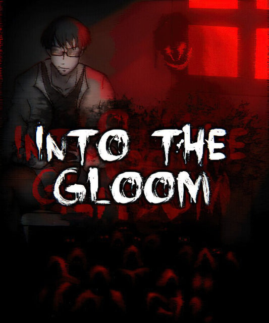 Into The Gloom