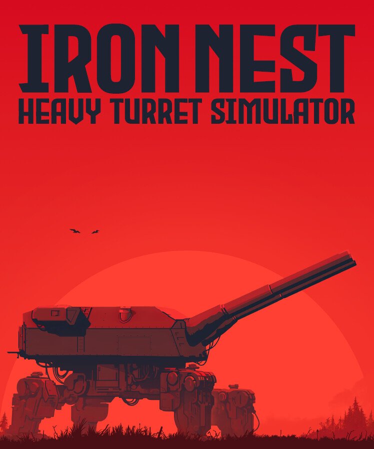 IRON NEST: Heavy Turret Simulator