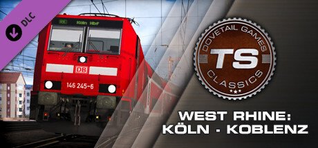 Train Simulator - West Rhine: Köln - Koblenz Route Add-On DLC
