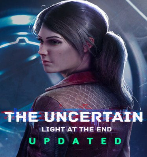 The Uncertain : Light at The End