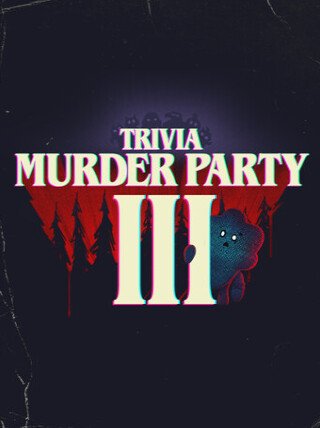 Trivia Murder Party 3