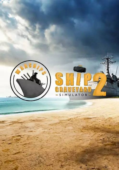Ship Graveyard Simulator 2 - Warships DLC