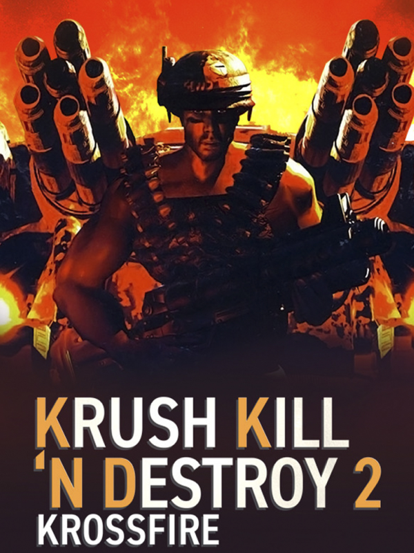 Krush Kill ‘N Destroy 2: Krossfire