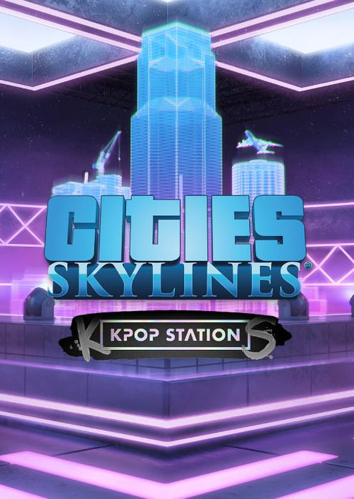 Cities: Skylines - K-pop Station DLC