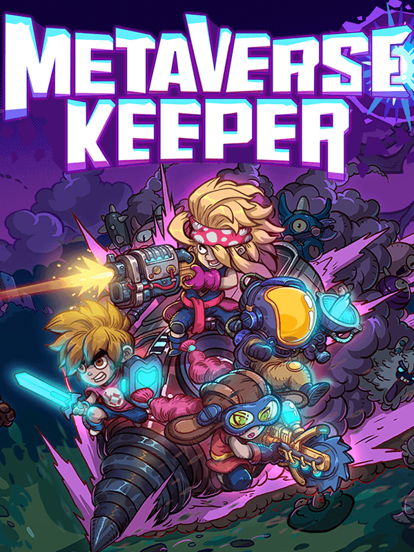 Metaverse Keeper / 元能失控