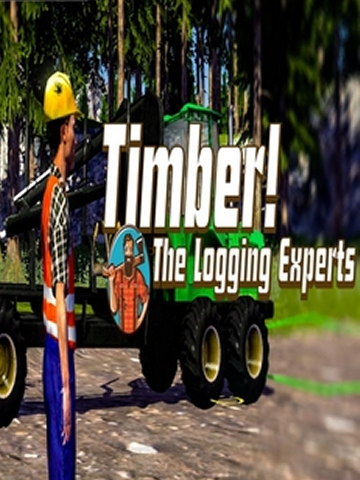 Timber! The Logging Experts
