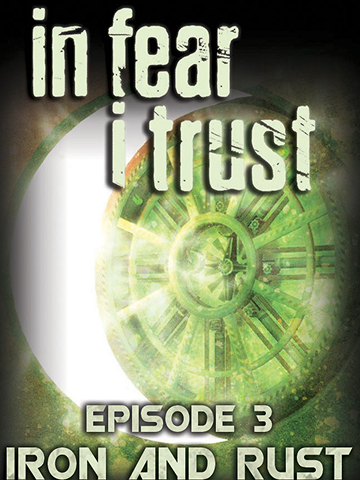 In Fear I Trust Episode 3