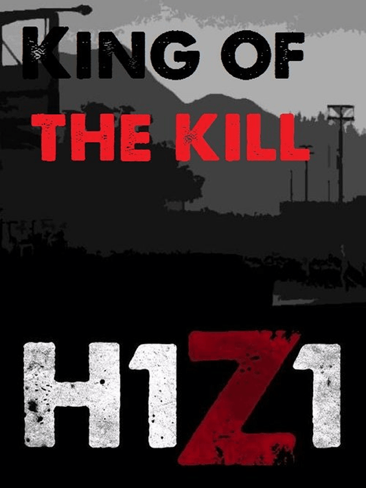 H1Z1 King of the Kill