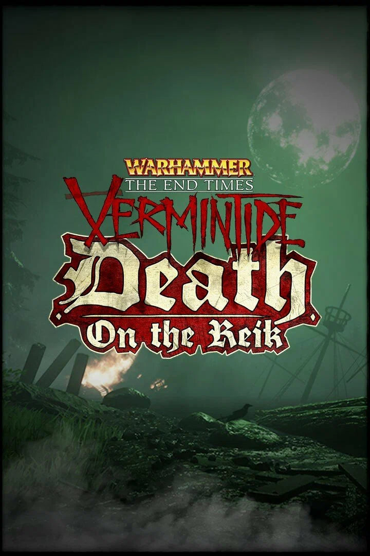 Warhammer: End Times - Vermintide Death on the Reik DLC