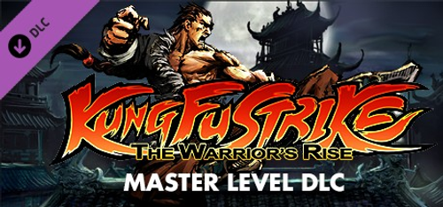 Kung Fu Strike: The Warrior's Rise - Master Level DLC
