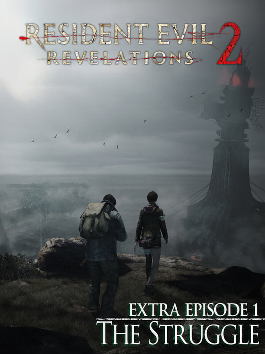 Resident Evil Revelations 2 - Extra Episode: The Struggle DLC