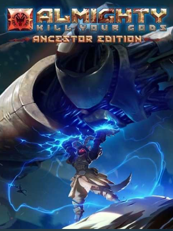 Almighty: Kill Your Gods Ancestor Edition