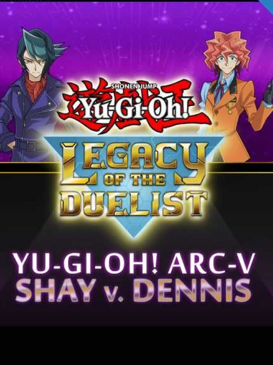 Yu-Gi-Oh! Legacy of the Duelist - ARC-V: Shay vs Dennis DLC