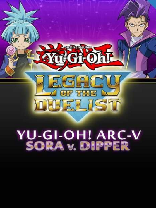 Yu-Gi-Oh! Legacy of the Duelist - ARC-V: Sora and Dipper DLC