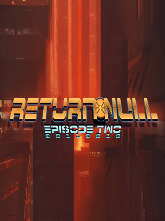 Return NULL - Episode 2