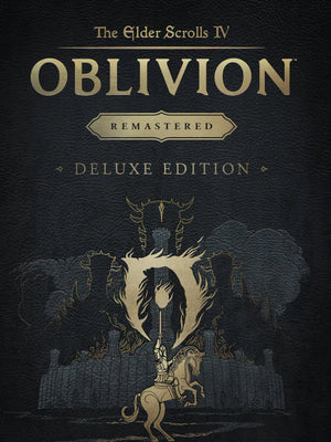 The Elder Scrolls IV: Oblivion Remastered Deluxe Edition