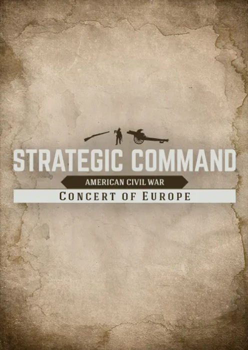 Strategic Command: American Civil War - Concert of Europe DLC