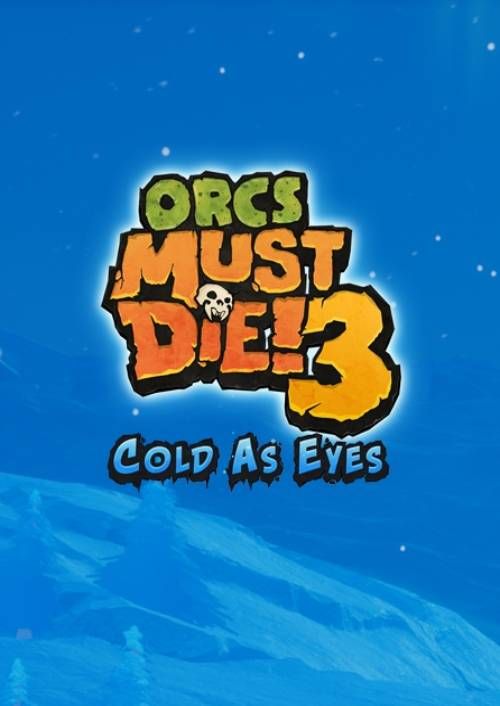 Orcs Must Die! 3 - Cold as Eyes DLC