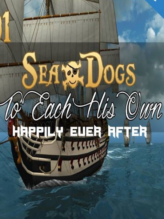 Sea Dogs: To Each His Own - Happily Ever After DLC