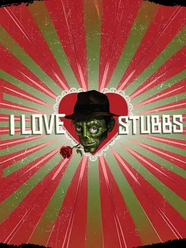 I Love Stubbs Edition