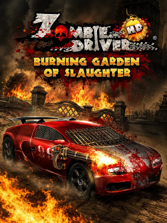 Zombie Driver HD - Burning Garden of Slaughter DLC