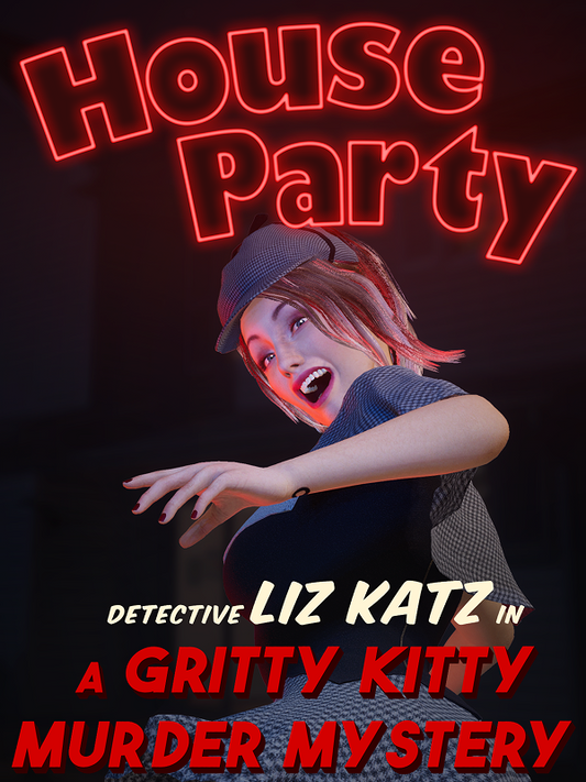 House Party - Detective Liz Katz in a Gritty Kitty Murder Mystery Expansion Pack DLC