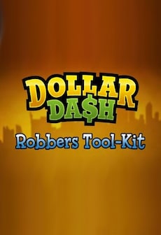 Dollar Dash - Robber's Toolkit