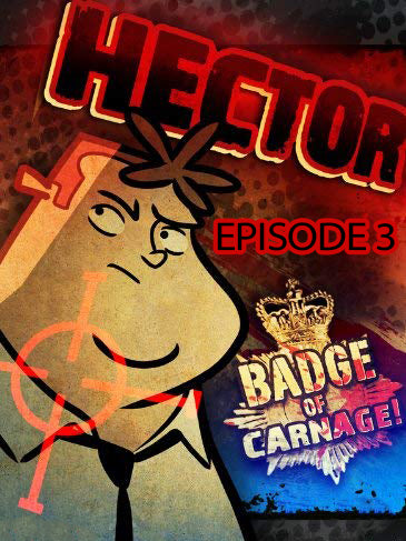 Hector: Badge of Carnage - Full Series