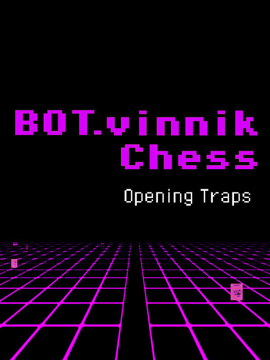 BOT.vinnik Chess: Opening Traps