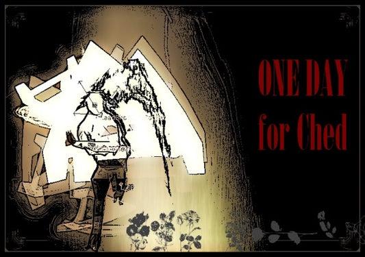One Day For Ched