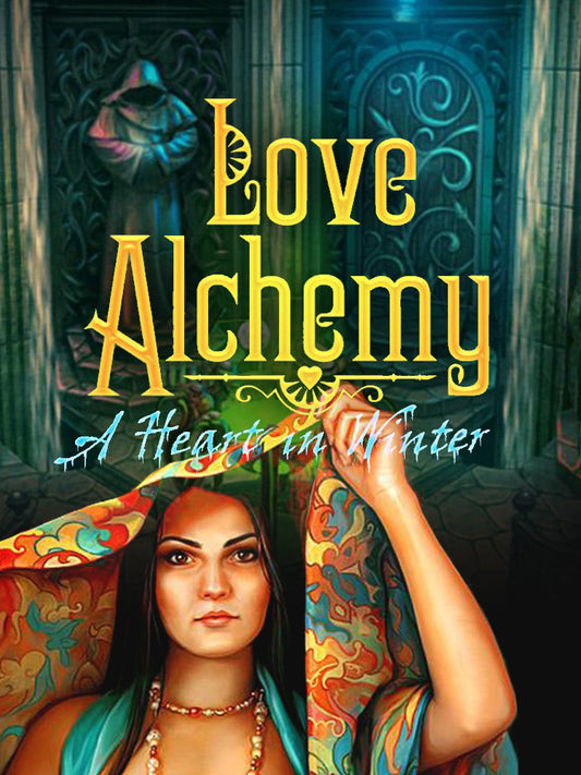 Love Alchemy: A Heart In Winter