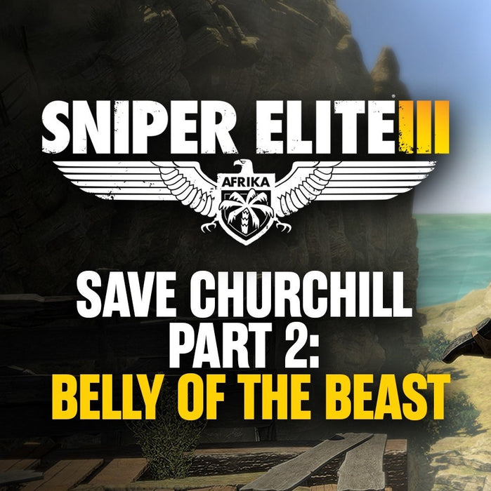 Sniper Elite III - Save Churchill Part 2: Belly of the Beast DLC