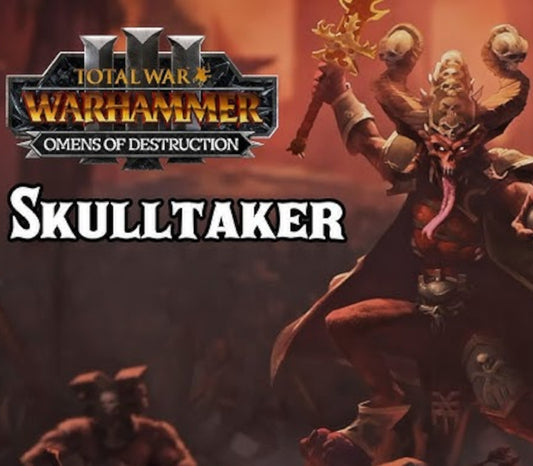 Total War: WARHAMMER III - Skulltaker- Omens of Destruction DLC