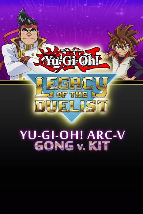 Yu-Gi-Oh! Legacy of the Duelist - ARC-V: Gong v. Kit DLC