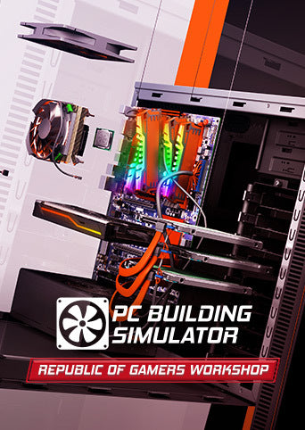 Pc Building Simulator - Republic of Gamers Workshop DLC