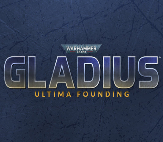 Warhammer 40,000: Gladius - Ultima Founding DLC