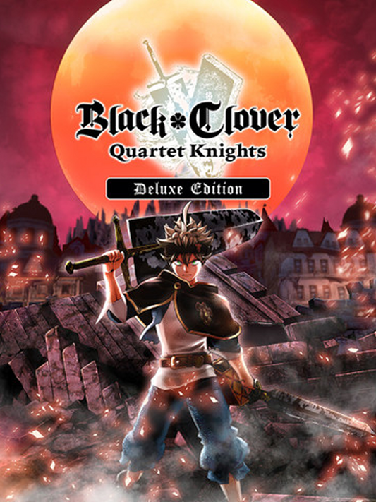 Black Clover: Quartet Knights Deluxe Edition