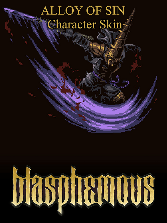 Blasphemous - Alloy of Sin Character Skin DLC