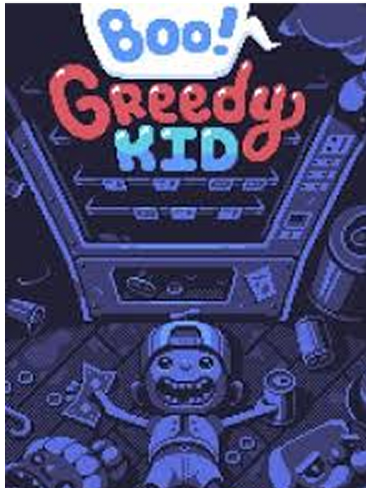 Boo! Greedy Kid